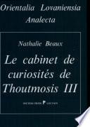Télécharger le livre libro Le Cabinet De Curiosités De Thoutmosis Iii